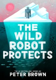 The Wild Robot Protects (Part 3)
