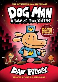 Dog Man: A Tale of Two Kitties (Dog Man #3)