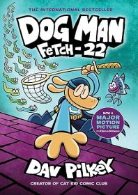 Dog Man: Fetch-22