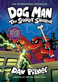 Dog Man: The Scarlet Shedder