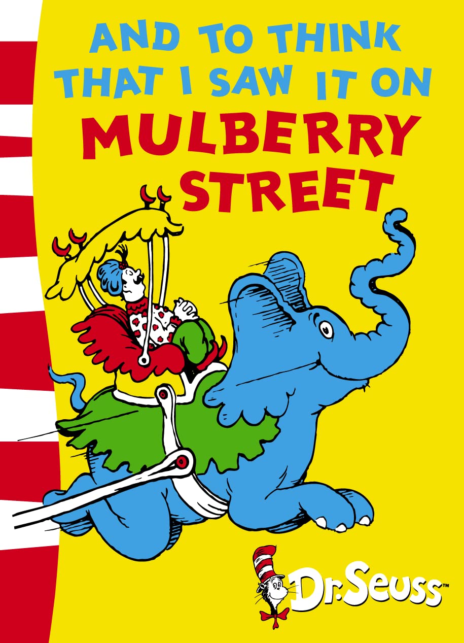 And to Think That I Saw It on Mulberry Street Green Back Book