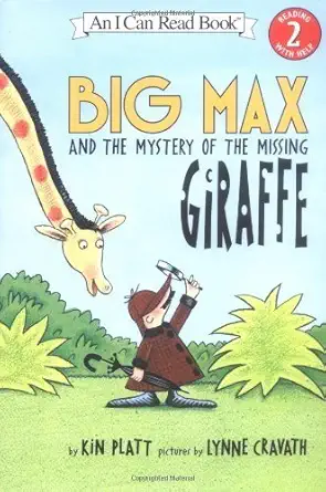 Big Max and the Mystery of the Missing Giraffe