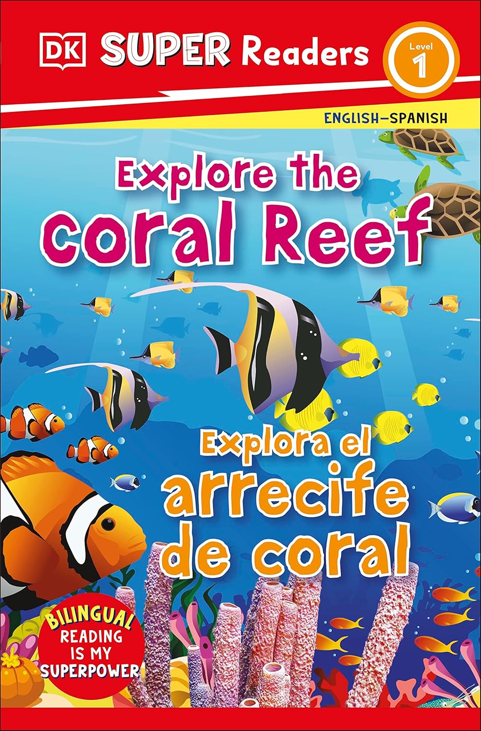 DK Super Readers Level 1 English-Spanish Bilingual Explore the Coral Reef