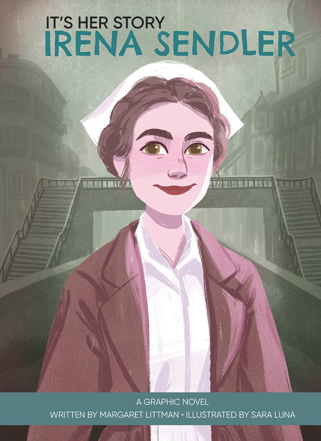 It's Her Story Irena Sendler A Graphic Novel
