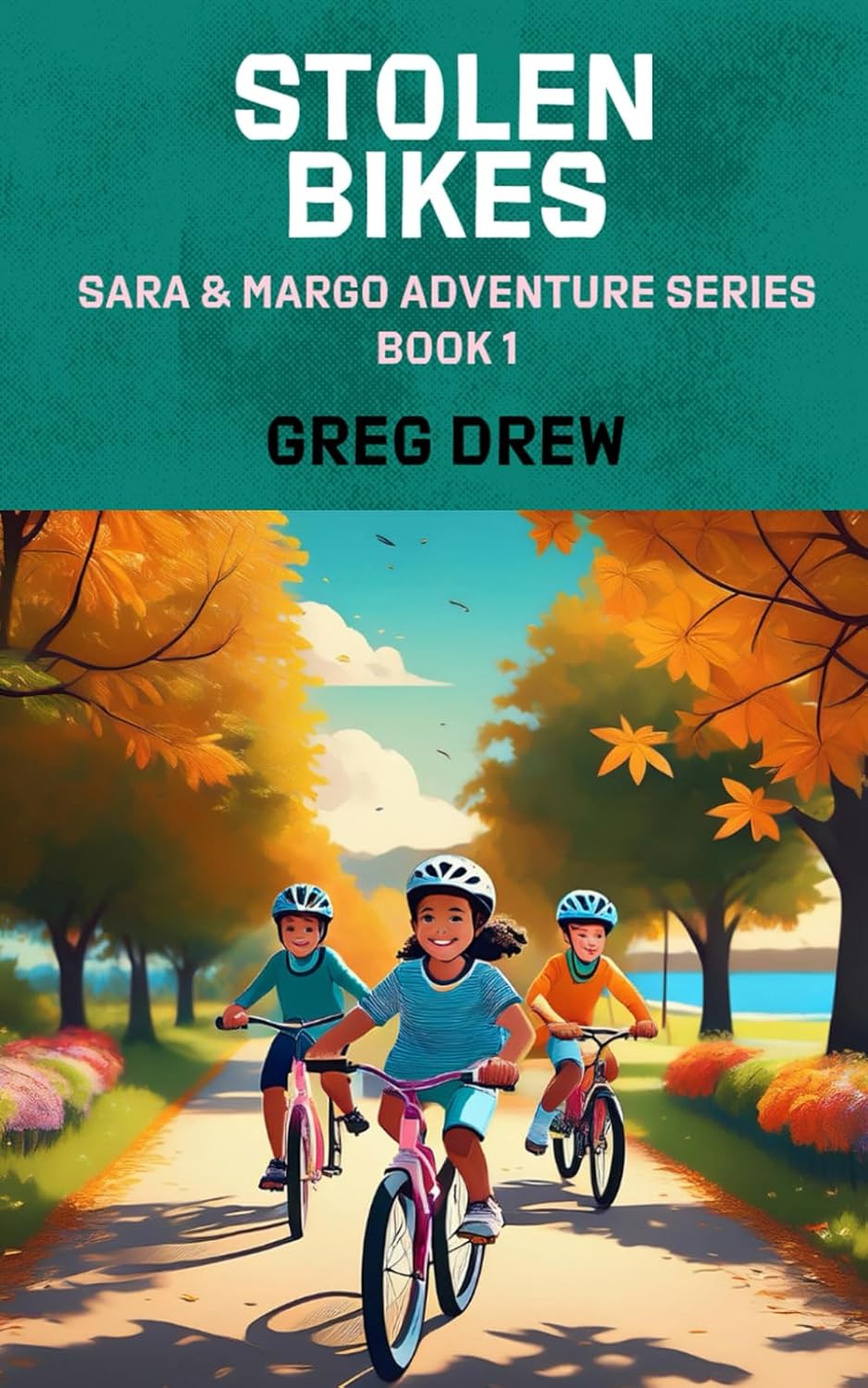 Stolen Bikes: Sara and Margo Adventure Series