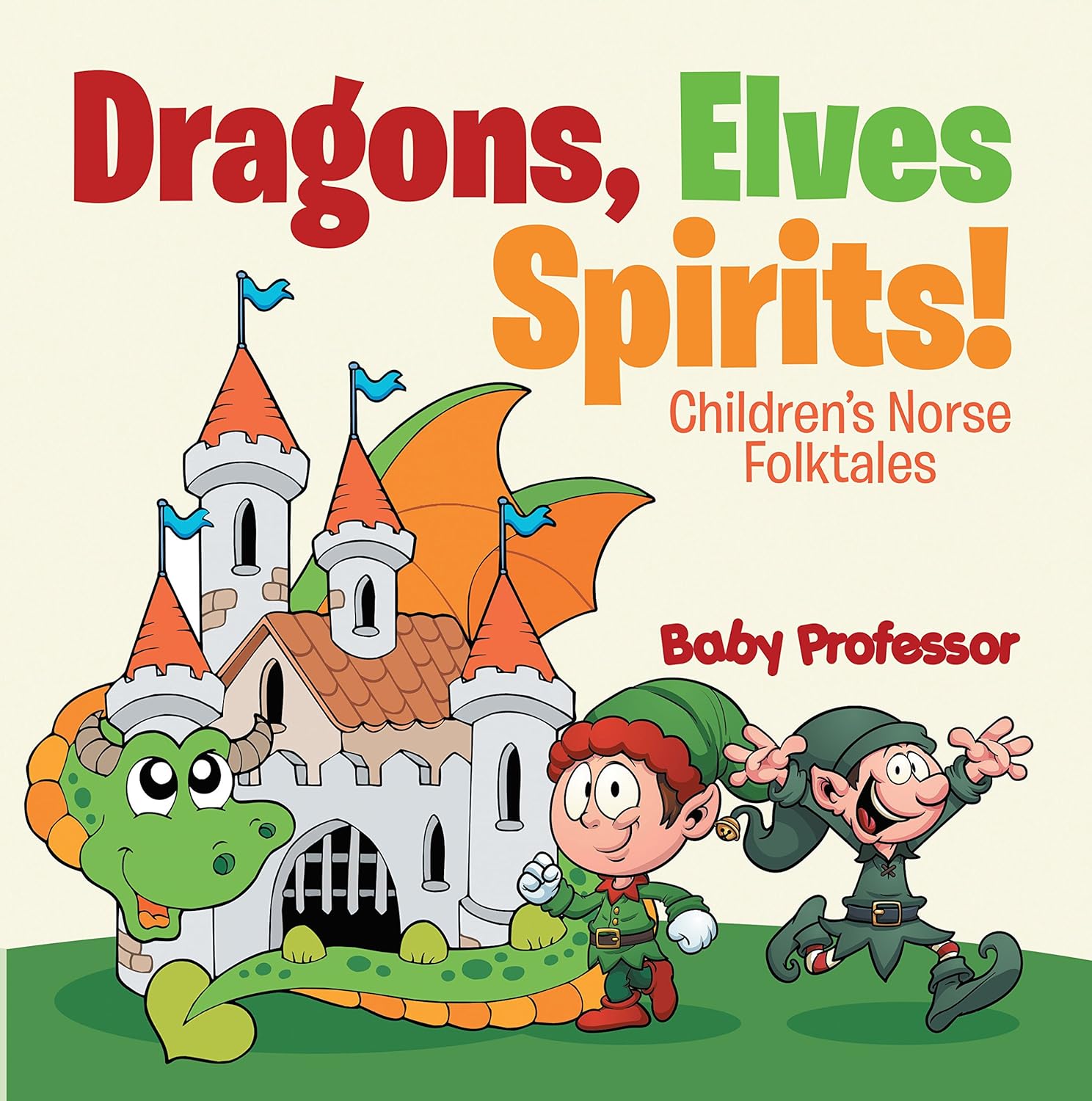 Dragons, Elves, Sprites! | Children's Norse Folktales