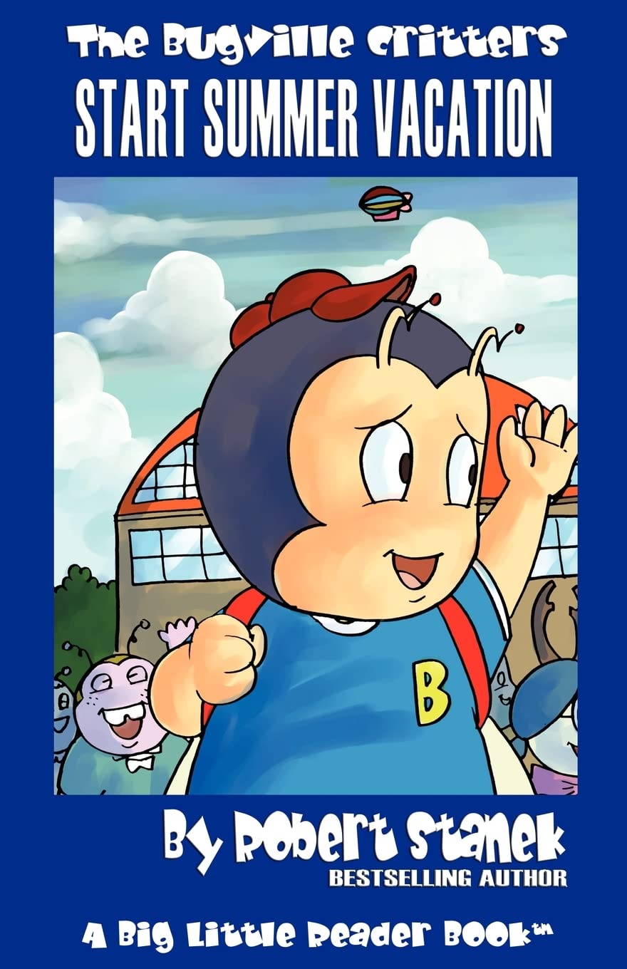 Bugville Critters Start Summer Vacation