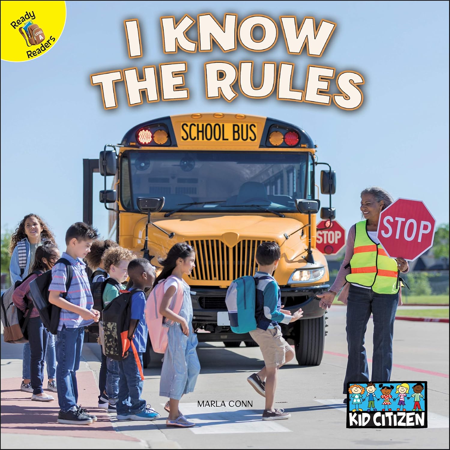 I Know The Rules―Children's Book About Respecting and Following the Rules, PreK-Grade 2