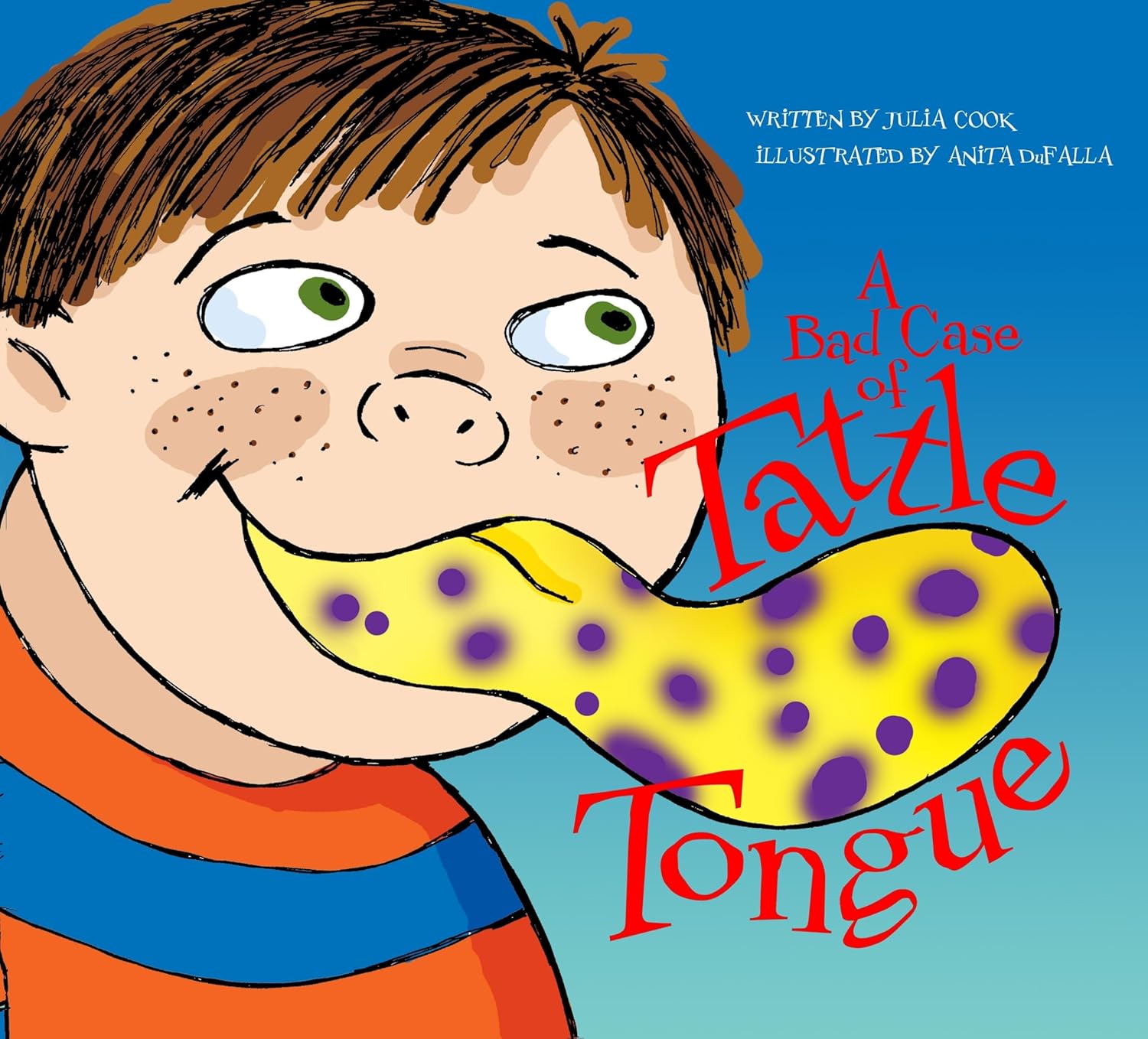 A Bad Case of Tattle Tongue