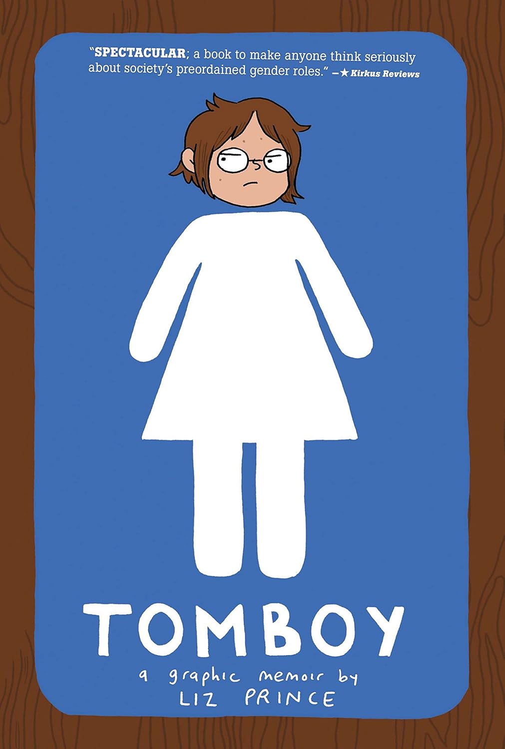 Tomboy: A Graphic Memoir