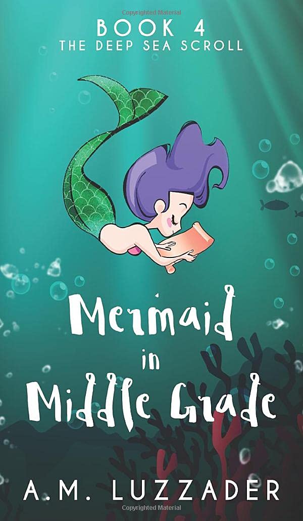 A Mermaid in Middle Grade Book 4