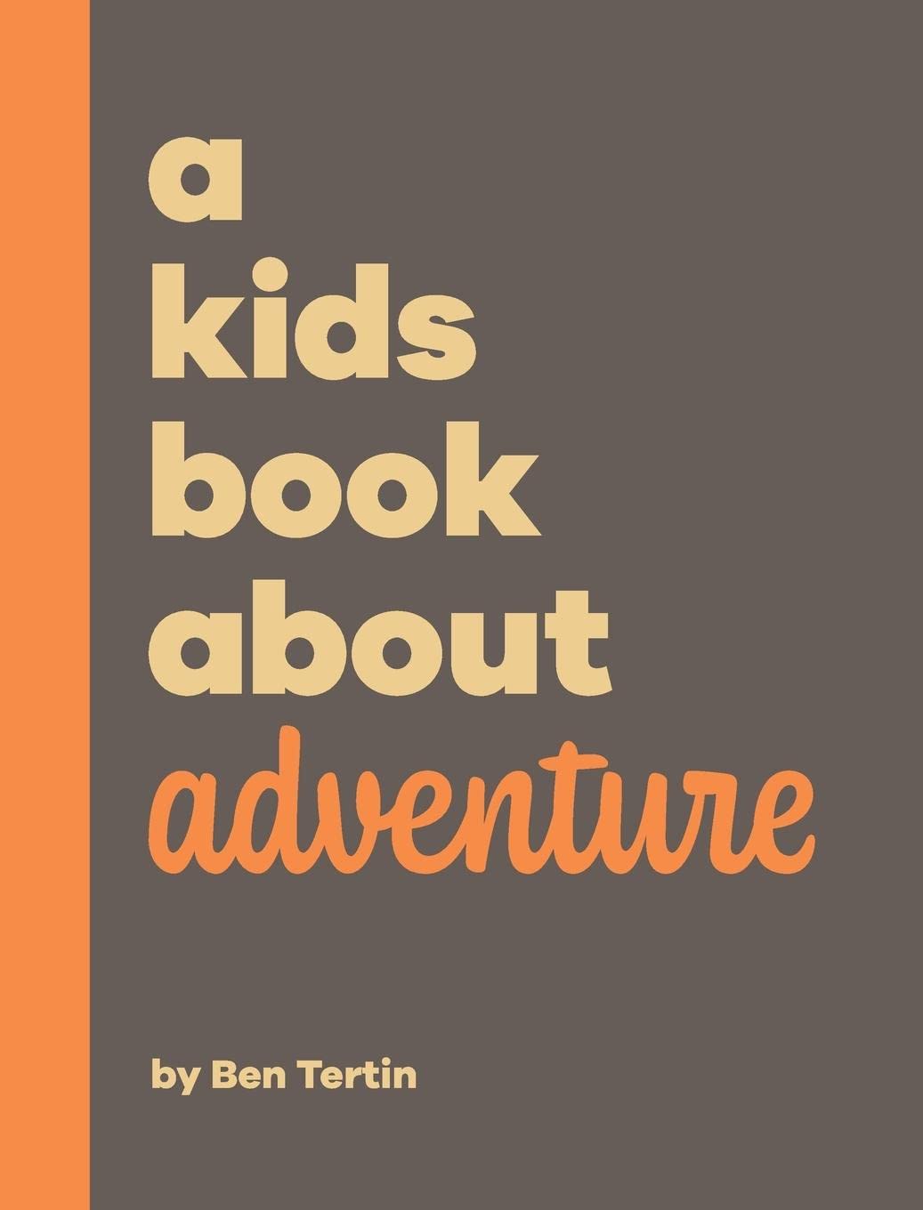 A Kids Book About Adventure