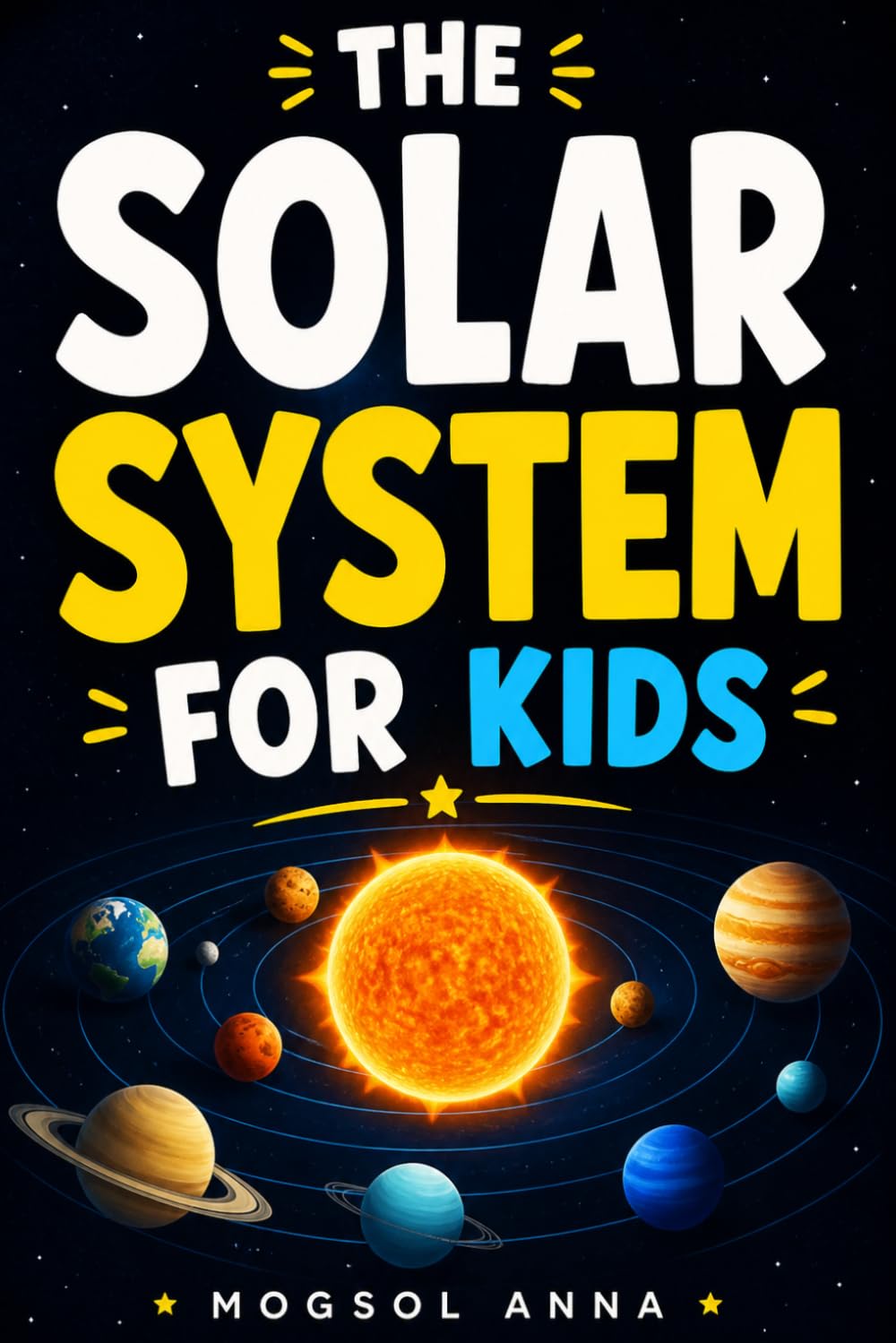 The Solar System for Kids