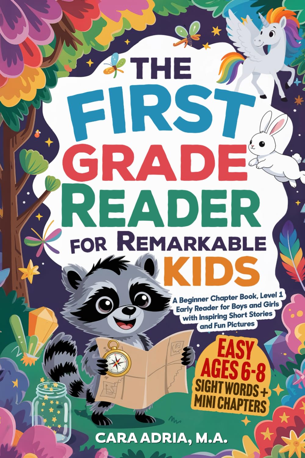 The First Grade Reader for Remarkable Kids