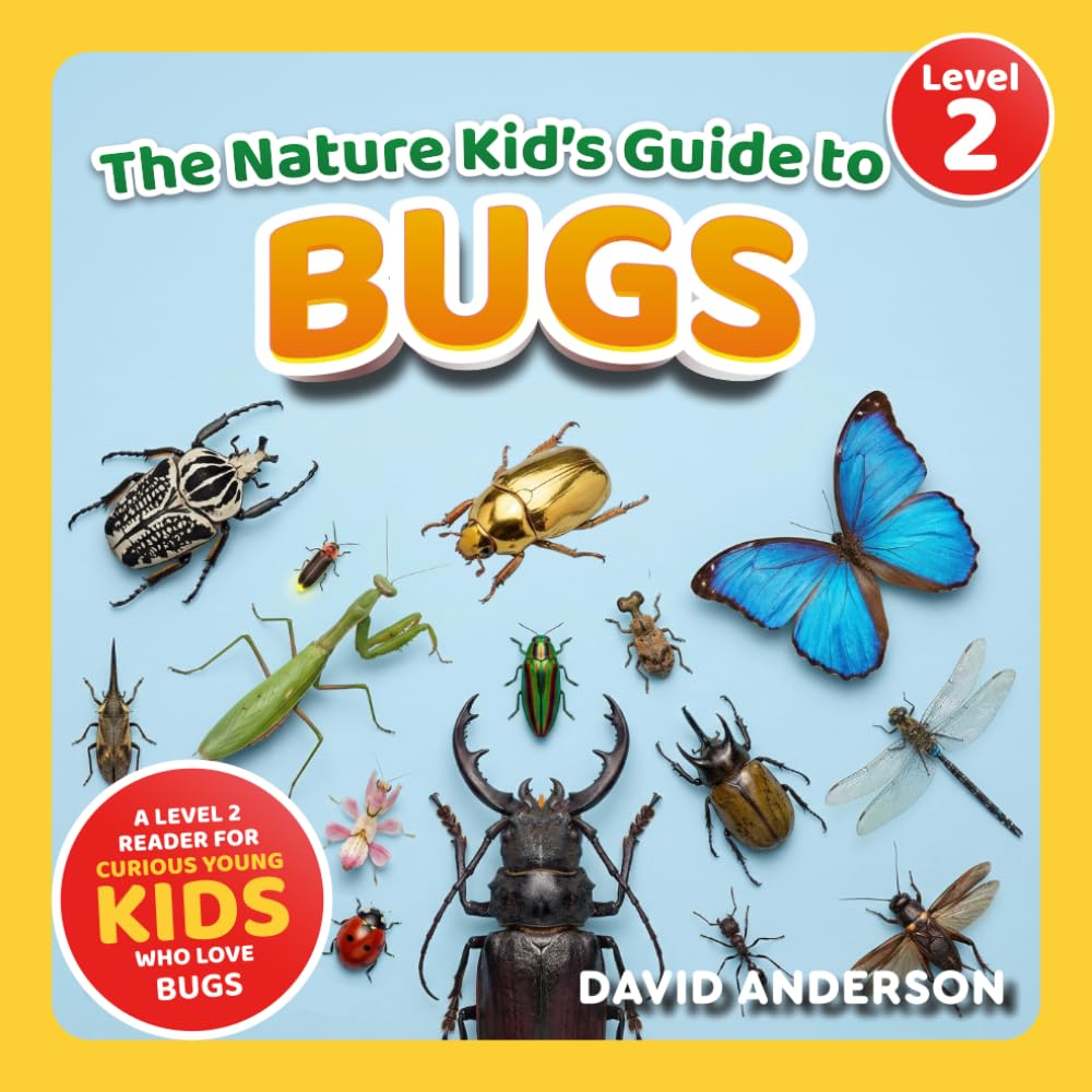 The Nature Kid's Guide to Bugs